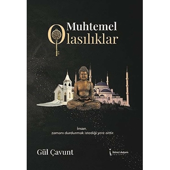 Muhtemel Olasılıklar - Gül Çavunt