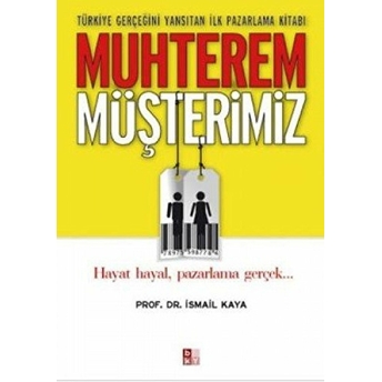 Muhterem Müşterimiz Ismail Kaya