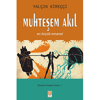 Muhteşem Akıl En Büyük Emanet Yalçın Kireççi