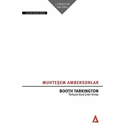 Muhteşem Ambersonlar - Booth Tarkington