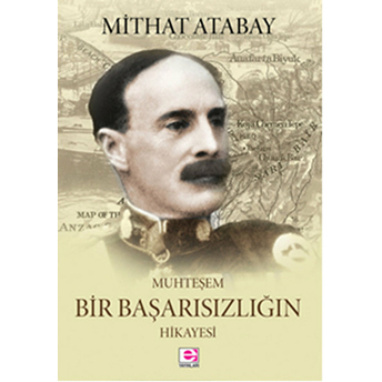 Muhteşem Bir Başarısızlığın Hikayesi-Mithat Atabay