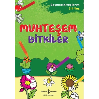 Muhteşem Bitkiler - Boyama Kitaplarım 3 - 4 Yaş Ahu Ayan