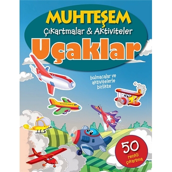 Muhteşem Çıkartmalar Ve Aktiviteler - Uçaklar Kolektif