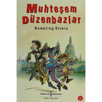 Muhteşem Düzenbazlar Bowering Sivers