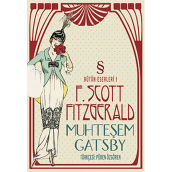 Muhteşem Gatsby / Bütün Eserleri 1 F. Scott Fitzgerald