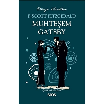 Muhteşem Gatsby - F. Scott Fitzgerald