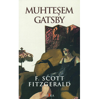 Muhteşem Gatsby Francis Scott Key Fitzgerald