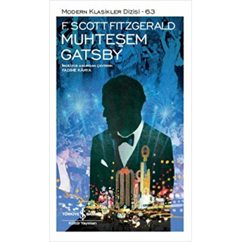 Muhteşem Gatsby - Modern Klasikler Dizisi F. Scott Fitzgerald