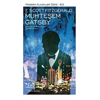 Muhteşem Gatsby - Modern Klasikler Dizisi (Şömizli) Francis Scott Fitzgerald