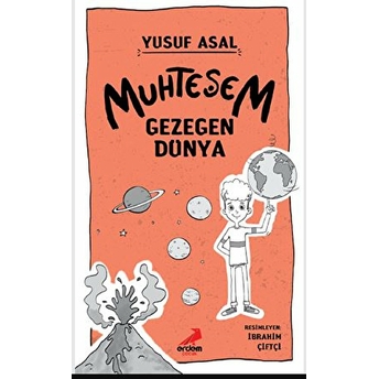 Muhteşem Gezegen Dünya Yusuf Asal