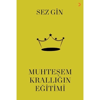 Muhteşem Krallığın Eğitimi - Kolektif