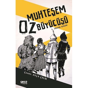 Muhteşem Oz Büyücüsü L. Frank Baum