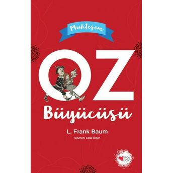 Muhteşem Oz Büyücüsü Lyman Frank Baum