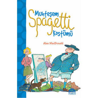 Muhteşem Spagetti Kostümü Alan Macdonald