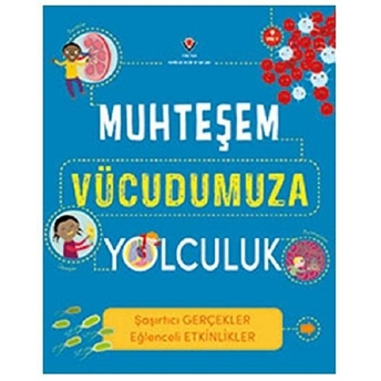 Muhteşem Vücudumuza Yolculuk Anna Claybourne