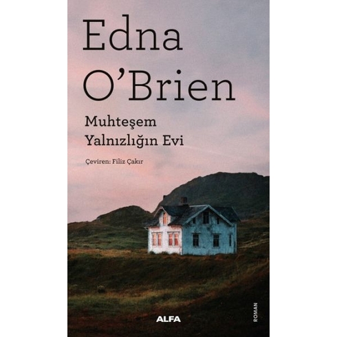 Muhteşem Yalnızlığın Evi Edna O’brien