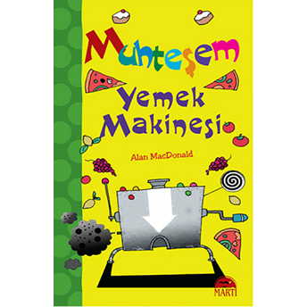 Muhteşem Yemek Makinesi Alan Macdonald