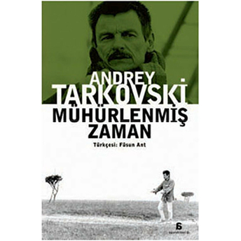 Mühürlenmiş Zaman Andrey Tarkovski