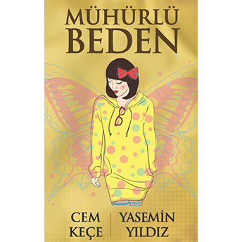 Mühürlü Beden Yasemin Yıldız