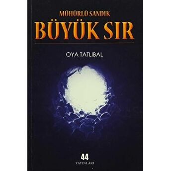 Mühürlü Sandık - Büyük Sır Oya Tatlıbal