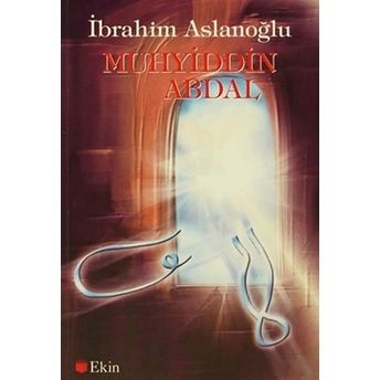Muhyiddin Abdal - Ibrahim Aslanoğlu