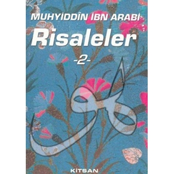 Muhyiddin Ibn Arabi Risaleler 2-Muhyiddin Ibn Arabi