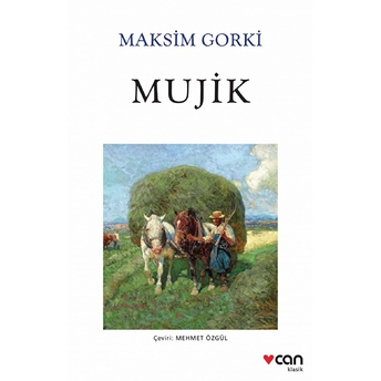 Mujik - Beyaz Kapak Maksim Gorki