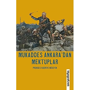 Mukaddes Ankara’dan Mektuplar Prenses Kadriye Hüseyin