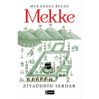 Mukaddes Belde Mekke Ziyaüddin Serdar