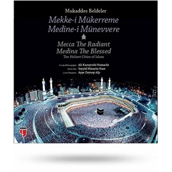 Mukaddes Beldeler - Mekke-I Mükerreme, Medine-I Münevvere The Holiest Cities Of Islam - Mecca T Seyyid Hüseyin Nasr