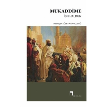 Mukaddime - Ibn-I Haldun