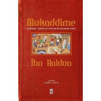 Mukaddime Ve Evrensel Tarihe Ve Toplum Bilimlerine Giriş (Ciltli) Ibn Haldun