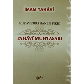 Mukayeseli Hanefi Fıkhı Tahavi Muhtasarı Imam Tahavi