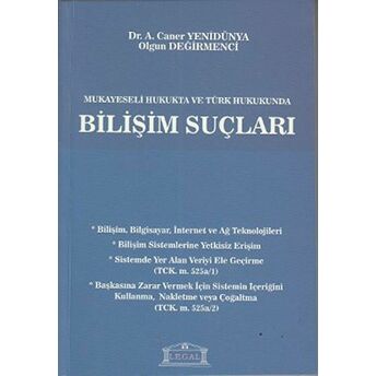 Mukayeseli Hukukta Ve Türk Hukukunda Bilişim Suçları (Orta Boy) Caner Yenidünya