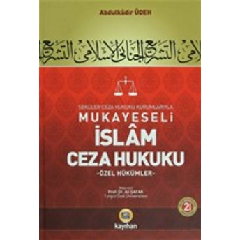 Mukayeseli Islam Ceza Hukuku Cilt: 1 Ciltli Ali Şafak