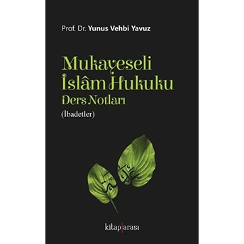 Mukayeseli Islam Hukuku Ders Notları Yunus Vehbi Yavuz