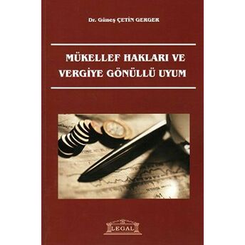 Mükellef Hakları Ve Vergiye Gönüllü Uyum Güneş Çetin Gerger