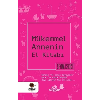 Mükemmel Annenin El Kitabı Şeyma Çekici