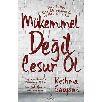 Mükemmel Değil Cesur Ol Reshma Saujani