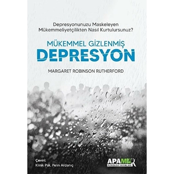 Mükemmel Gizlenmiş Depresyon Margaret Robinson