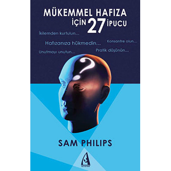 Mükemmel Hafıza Için 27 Ipucu Sam Phillips