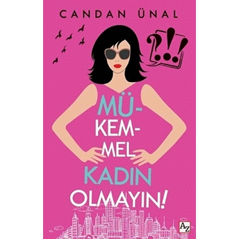 Mükemmel Kadın Olmayın! Candan Ünal