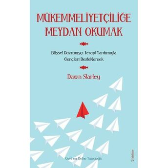 Mükemmeliyetçiliğe Meydan Okumak Dawn Starley