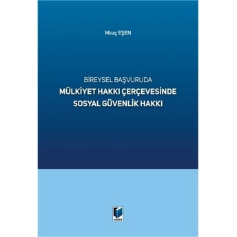 Mülkiyet Hakkı Çerçevesinde Sosyal Güvenlik Hakkı Miraç Eşen