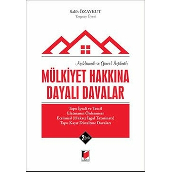 Mülkiyet Hakkına Dayalı Davalar Ciltli Salih Özaykut