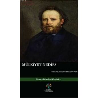 Mülkiyet Nedir? Pierre Joseph Proudhon