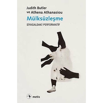 Mülksüzleşme Judith Butler, Athena Athanasiou