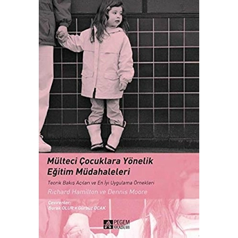 Mülteci Çocuklara Yönelik Eğitim Müdahaleleri - Dennis Moore