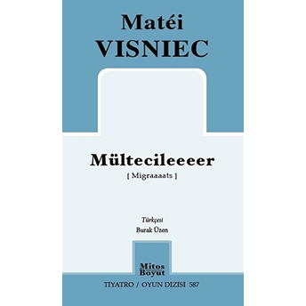 Mültecileeeer Matei Visniec