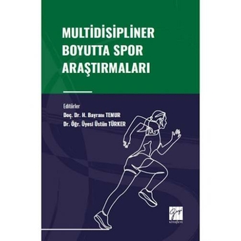 Multidisipliner Boyutta Spor Araştırmaları H. Bayram Temur